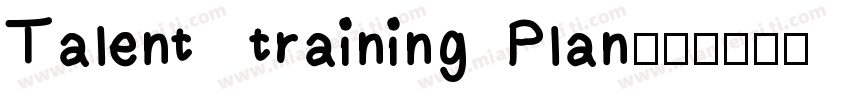 Talent   training  Plan字体转换